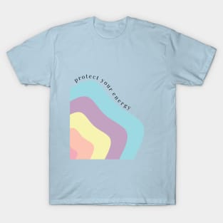 Protect your energy T-Shirt